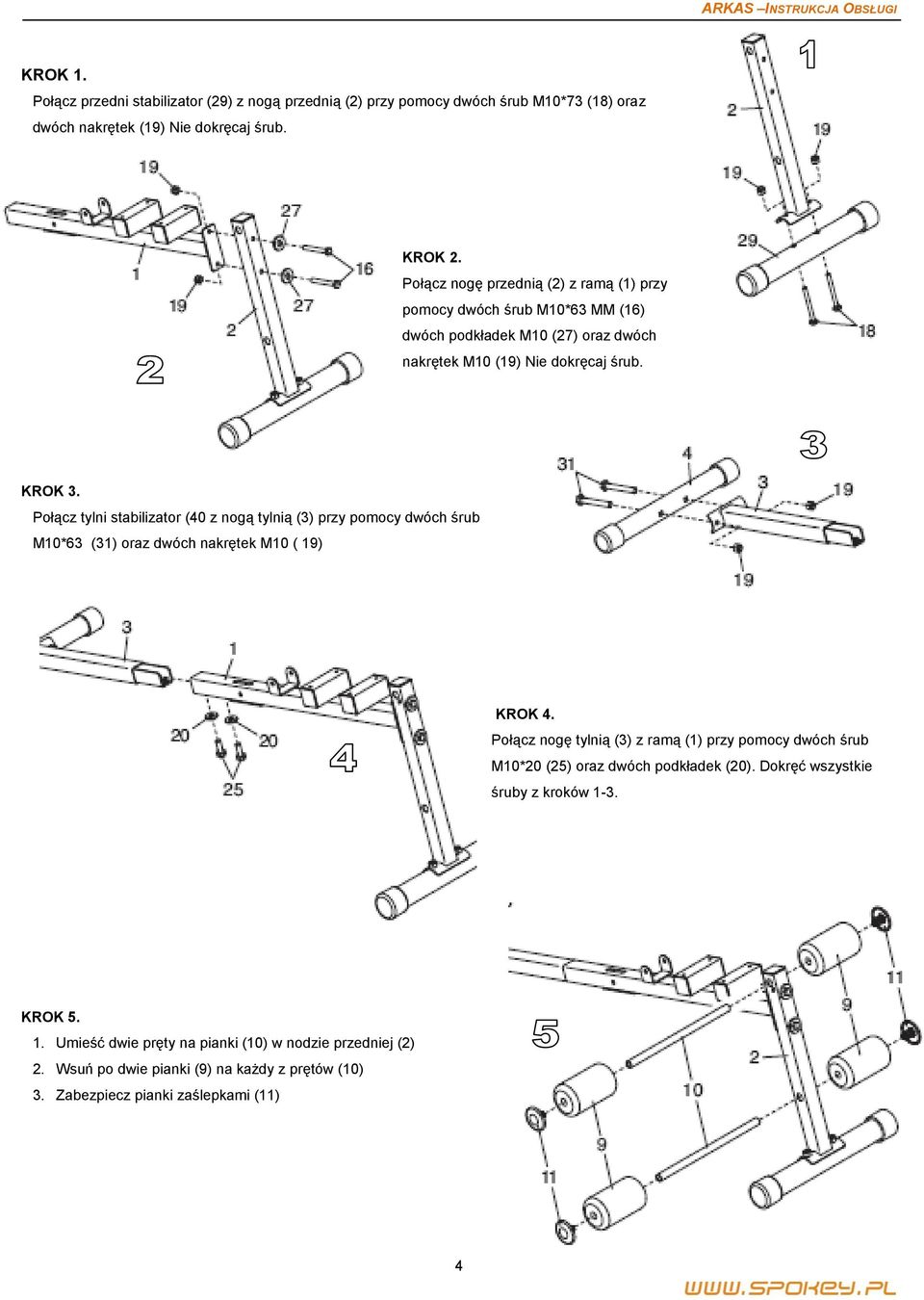 Połącz tylni stabilizator (40 z nogą tylnią (3) przy pomocy dwóch śrub M10*63 (31) oraz dwóch nakrętek M10 ( 19) KROK 4.