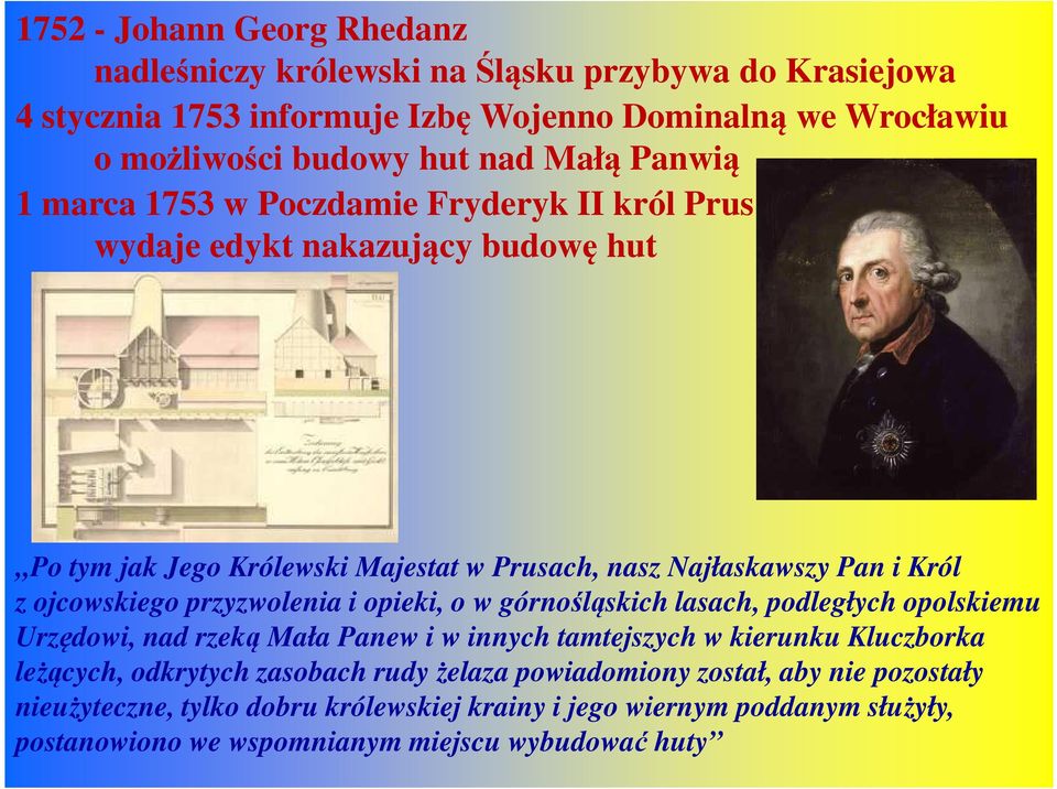 przyzwolenia i opieki, o w górnośląskich lasach, podległych opolskiemu Urzędowi, nad rzeką Mała Panew i w innych tamtejszych w kierunku Kluczborka leżących, odkrytych zasobach