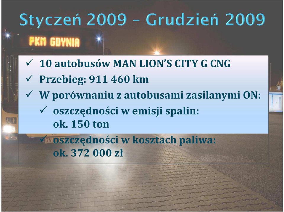 : oszczędności w emisji spalin: ok.