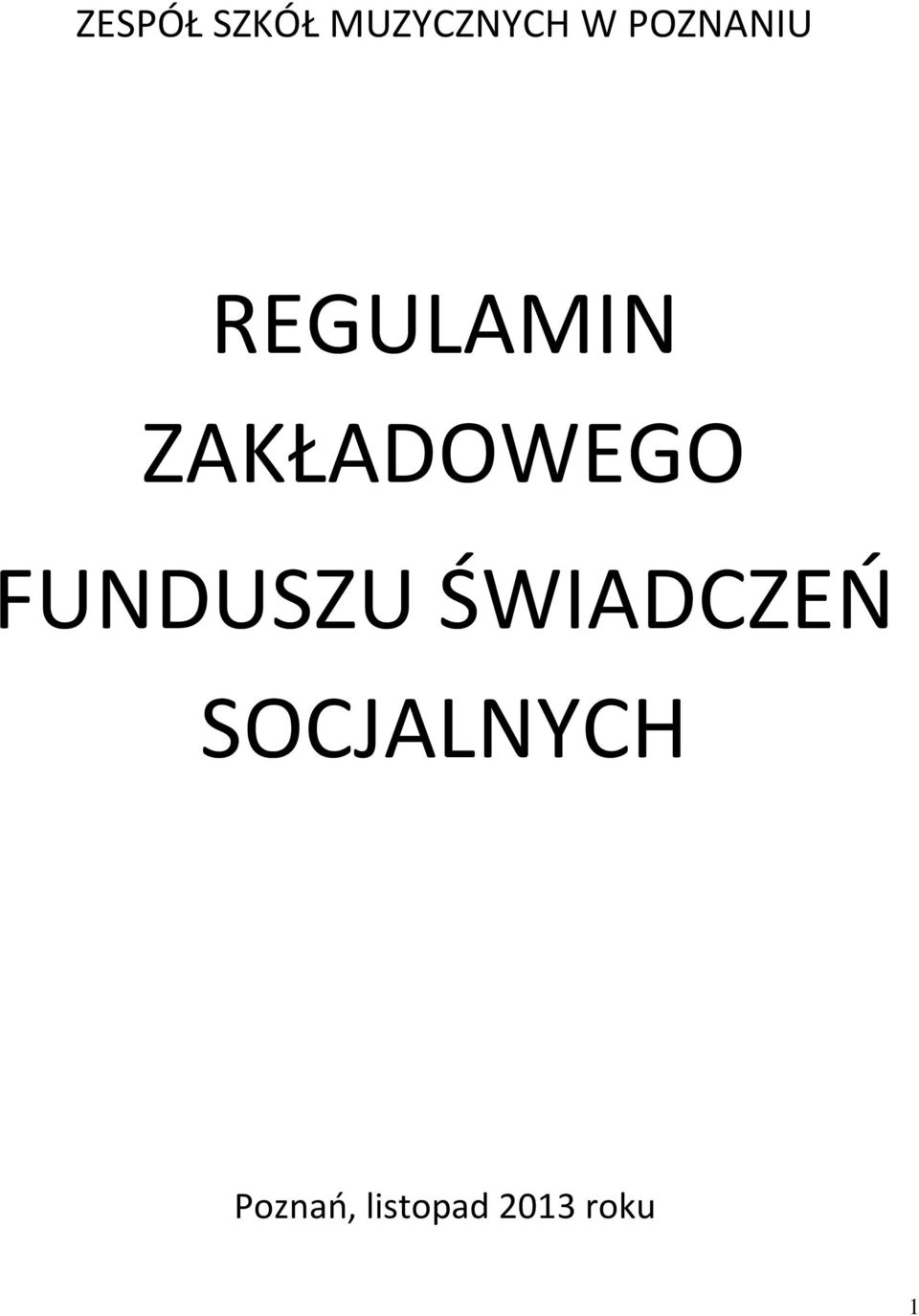 ZAKŁADOWEGO FUNDUSZU