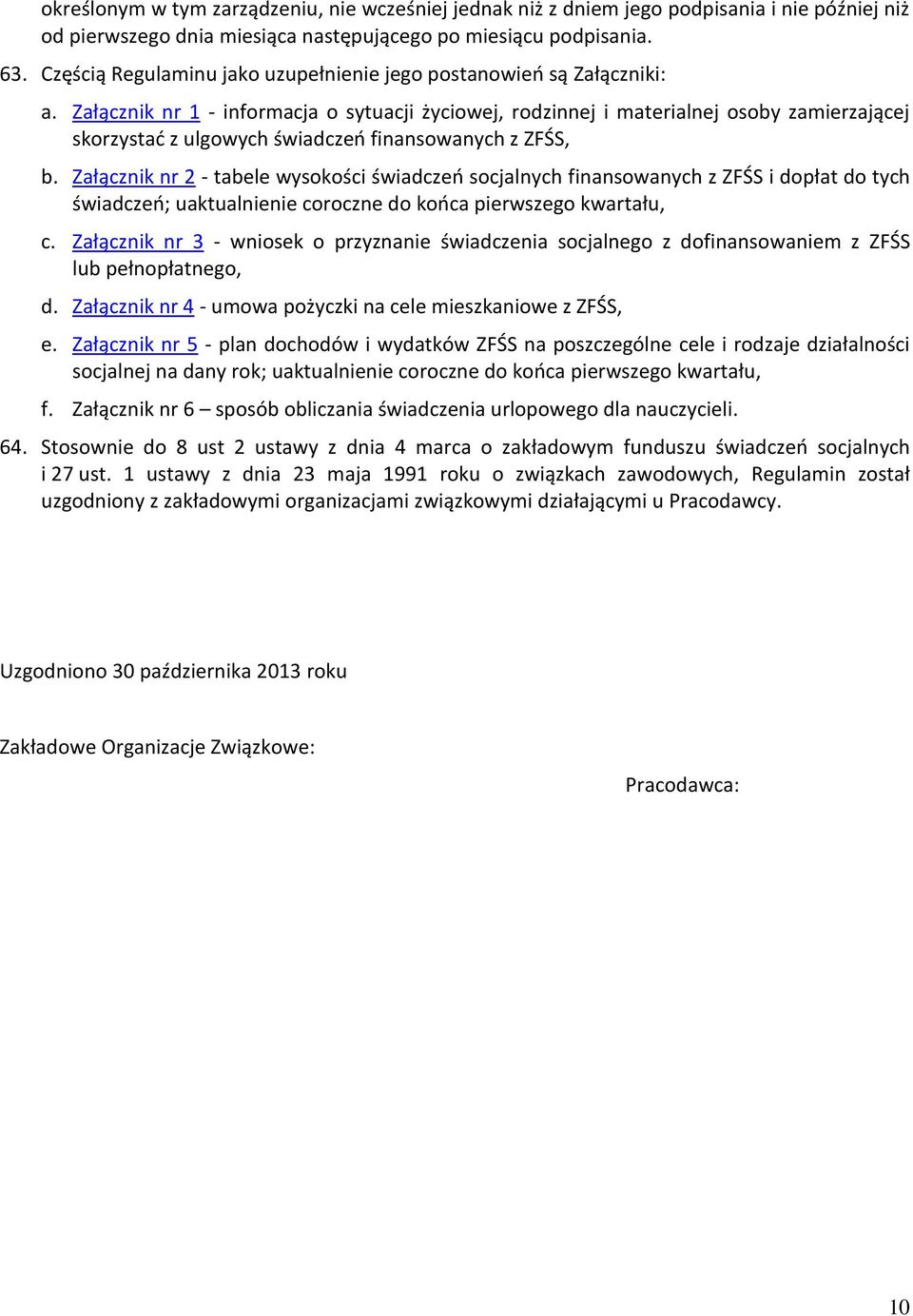 Załącznik nr 1 - informacja o sytuacji życiowej, rodzinnej i materialnej osoby zamierzającej skorzystać z ulgowych świadczeń finansowanych z ZFŚS, b.