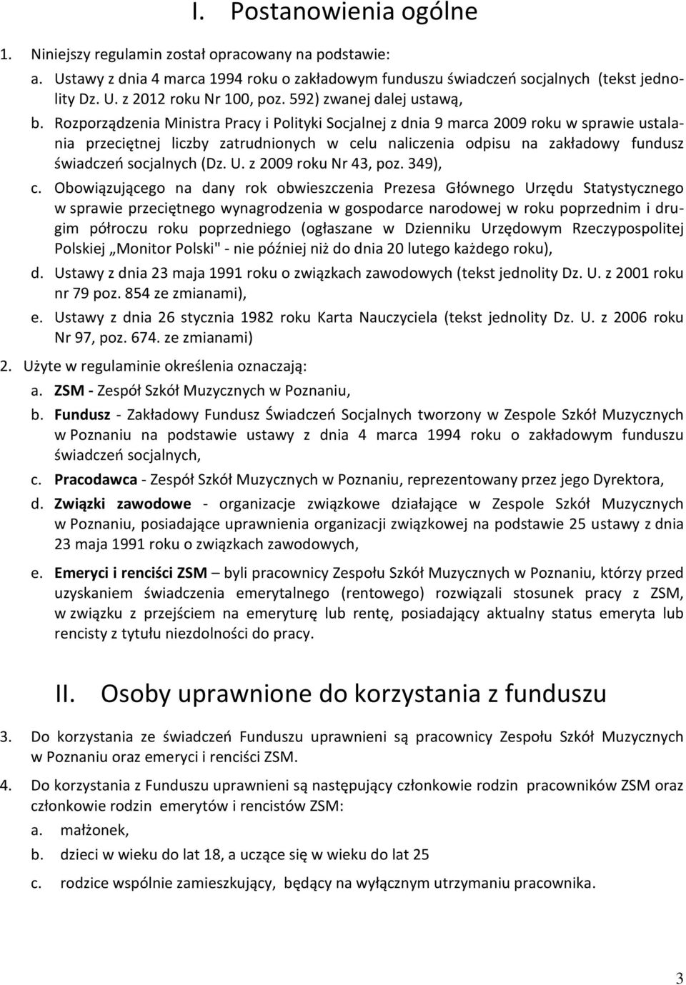 Rozporządzenia Ministra Pracy i Polityki Socjalnej z dnia 9 marca 2009 roku w sprawie ustalania przeciętnej liczby zatrudnionych w celu naliczenia odpisu na zakładowy fundusz świadczeń socjalnych (Dz.