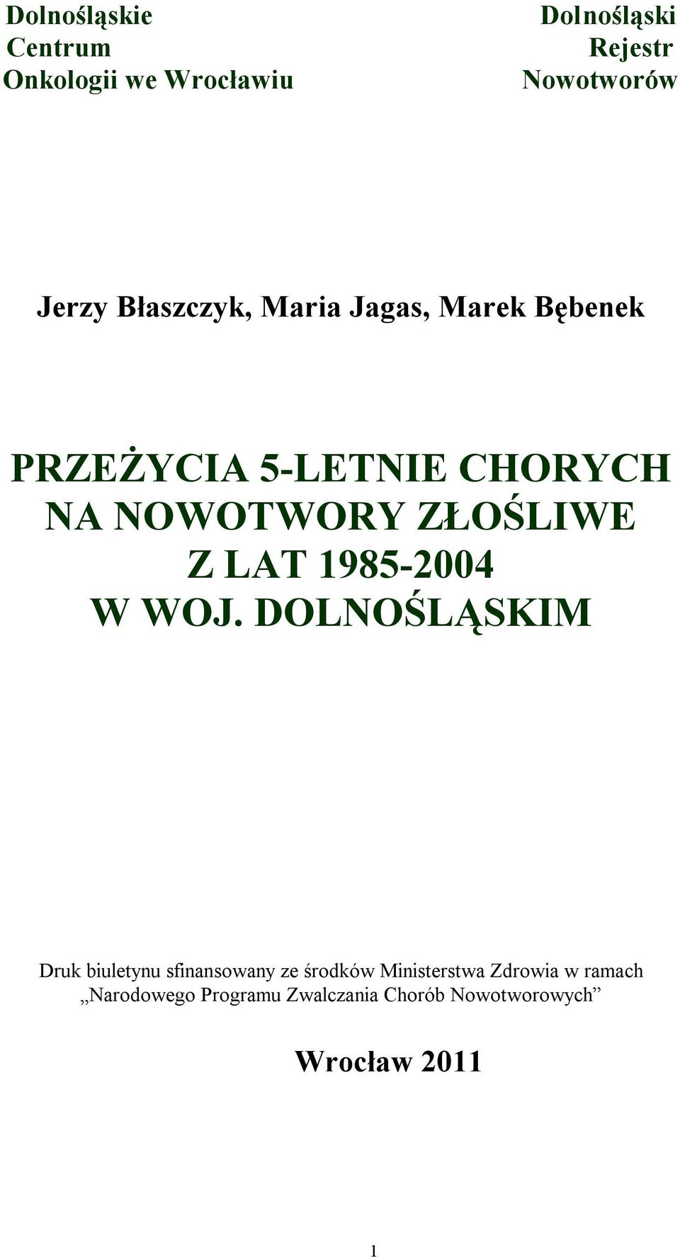 ZŁOŚLIWE Z LAT 1985-4 W WOJ.