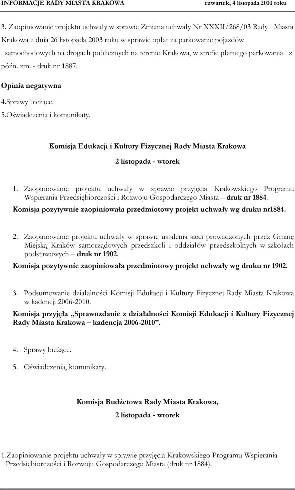 Komisja Edukacji i Kultury Fizycznej Rady Miasta Krakowa 2 listopada - wtorek 1.