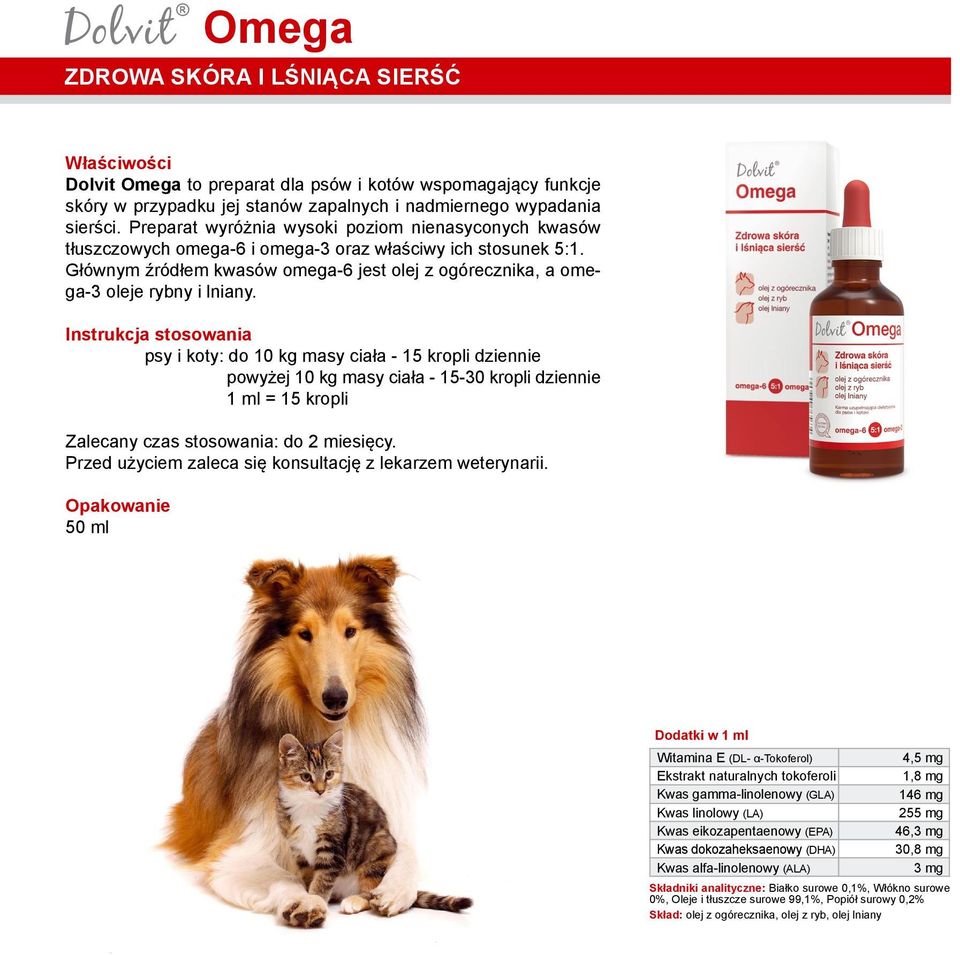 Głównym źródłem kwasów omega-6 jest olej z ogórecznika, a omega-3 oleje rybny i lniany.