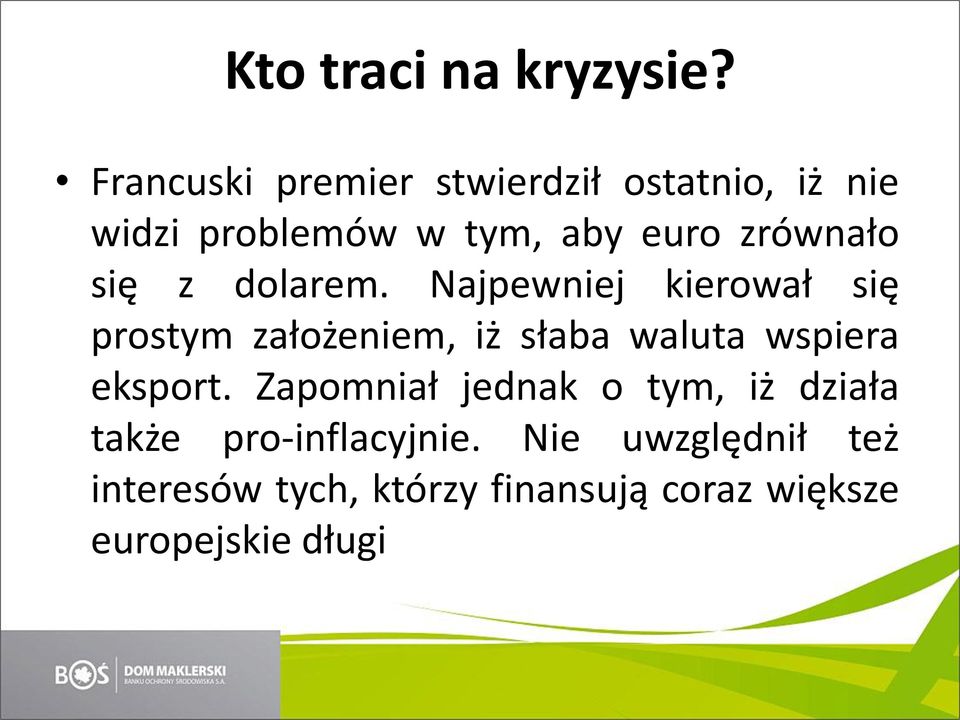 zrównało się z dolarem.