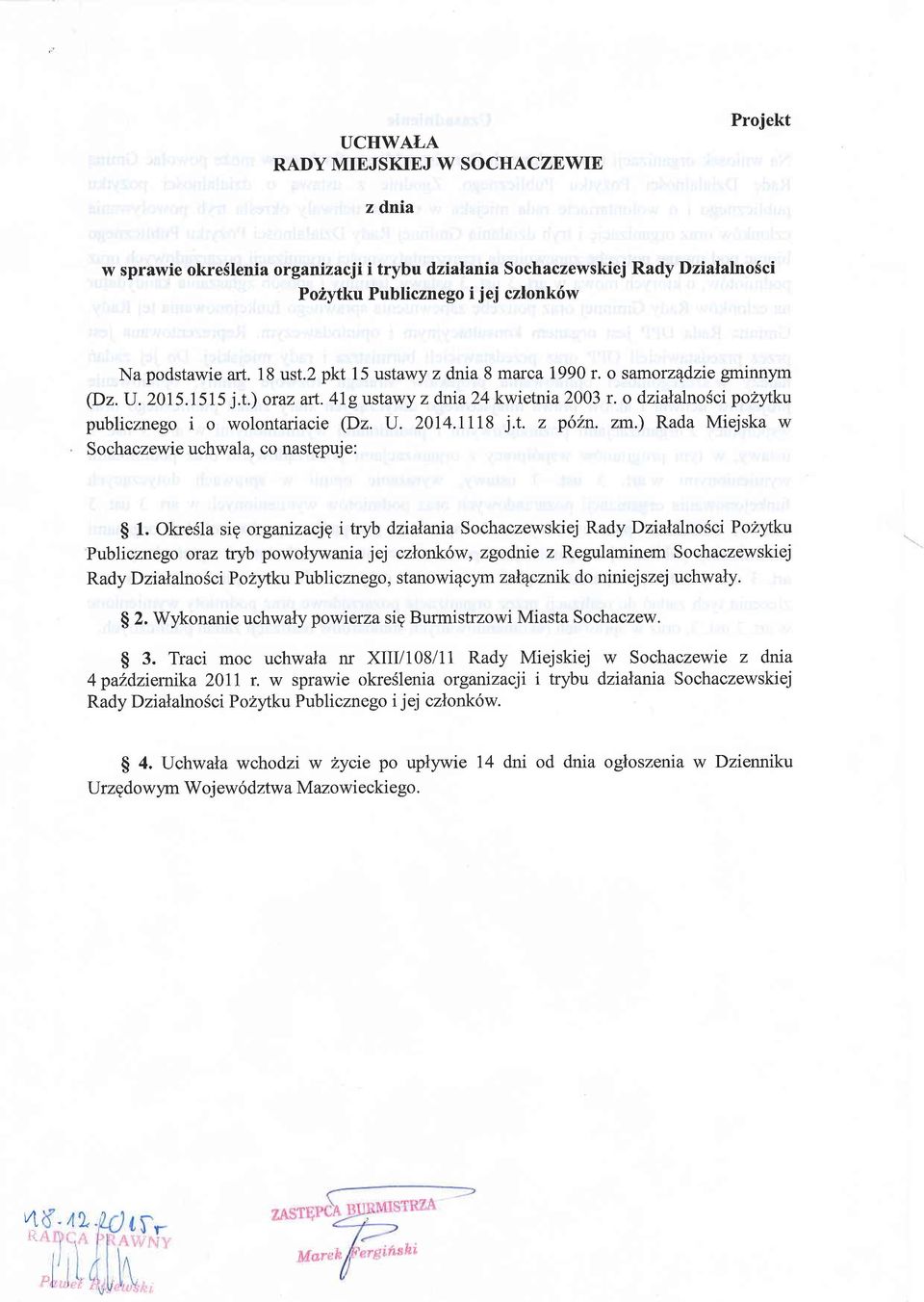 t. z p62n. zm.) Rada Miejska w Sochaczewie uchwala, co nastgpuj e: g 1. Okre5la sig organizacjg i tryb dzial.