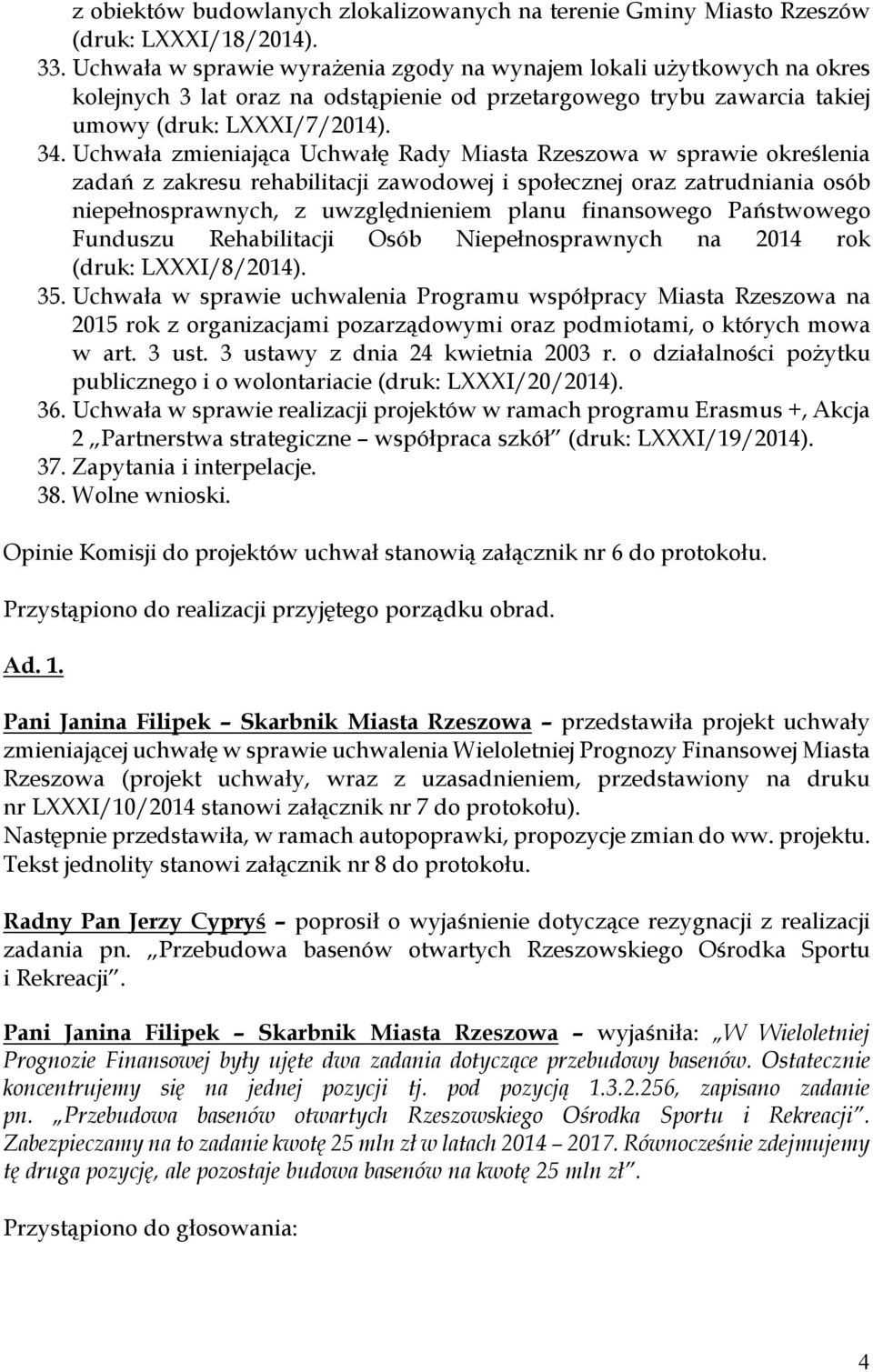 Uchwała zmieniająca Uchwałę Rady Miasta Rzeszowa w sprawie określenia zadań z zakresu rehabilitacji zawodowej i społecznej oraz zatrudniania osób niepełnosprawnych, z uwzględnieniem planu finansowego