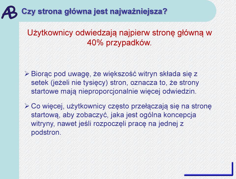 startowe mają nieproporcjonalnie więcej odwiedzin.