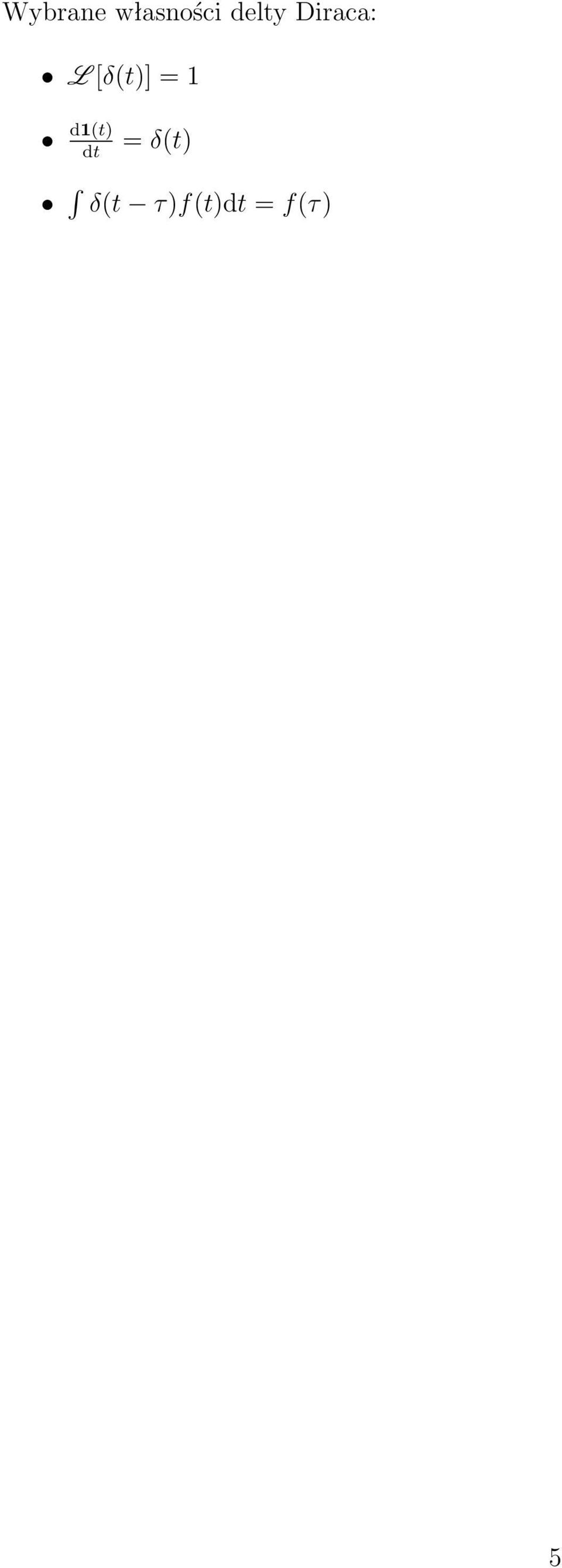 [δ(t)] = 1 d1(t) dt