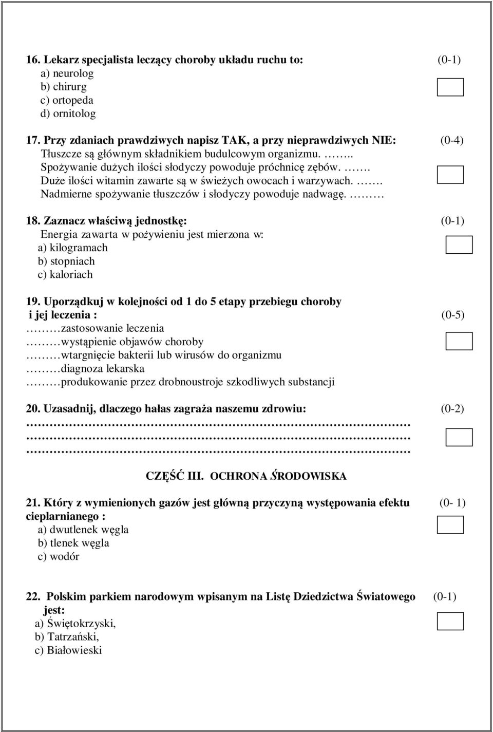 . Duże ilości witamin zawarte są w świeżych owocach i warzywach.. Nadmierne spożywanie tłuszczów i słodyczy powoduje nadwagę. 18.