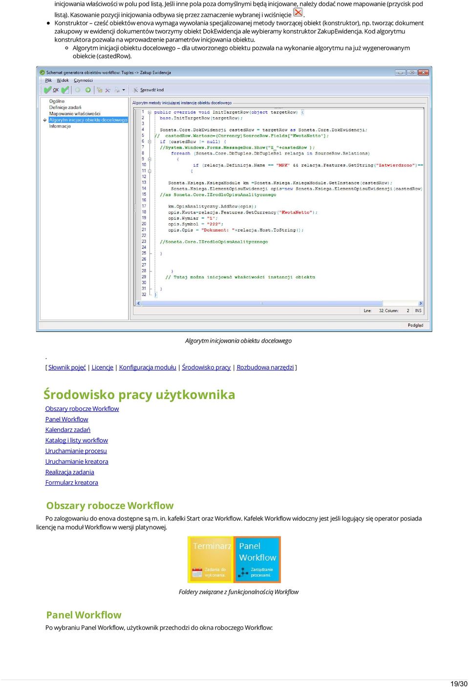 tworząc dokument zakupowy w ewidencji dokumentów tworzymy obiekt DokEwidencja ale wybieramy konstruktor ZakupEwidencja.