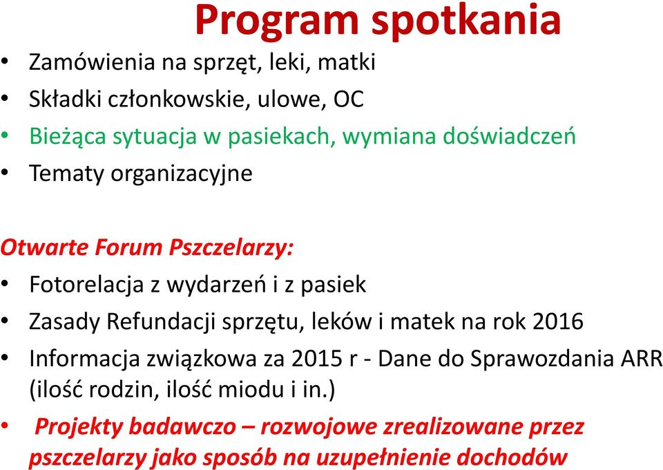 Refundacji sprzętu, leków i matek na rok 2016 Informacja związkowa za 2015 r - Dane do Sprawozdania ARR (ilość