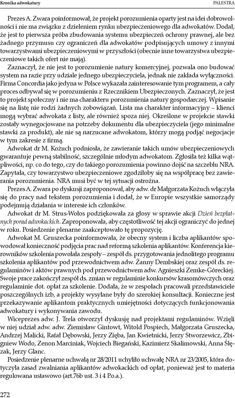 przyszłości (obecnie inne towarzystwa ubezpieczeniowe takich ofert nie mają).