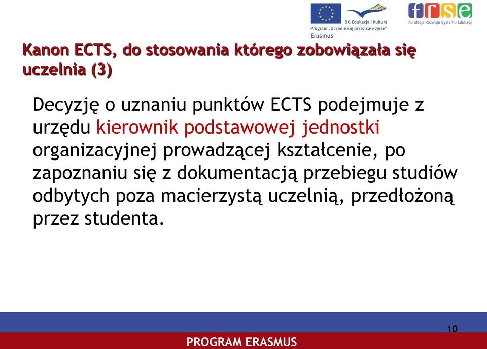 organizacyjnej prowadzącej kształcenie, po zapoznaniu się z dokumentacją