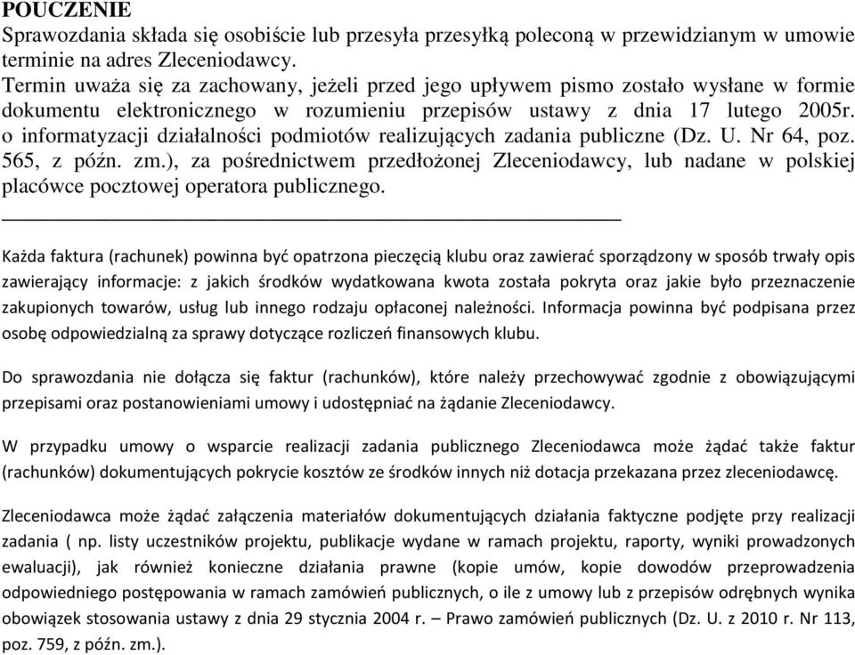 o informatyzacji działalności podmiotów realizujących zadania publiczne (Dz. U. Nr 64, poz. 565, z późn. zm.