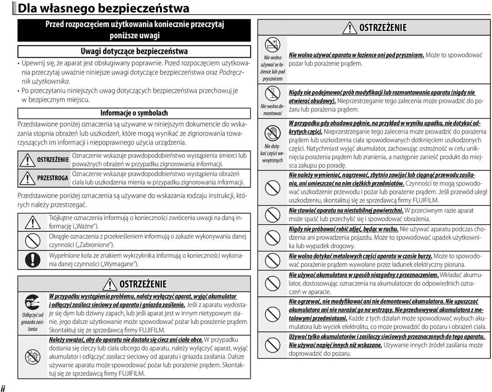 Po przeczytaniu niniejszych uwag dotyczących bezpieczeństwa przechowuj je w bezpiecznym miejscu.