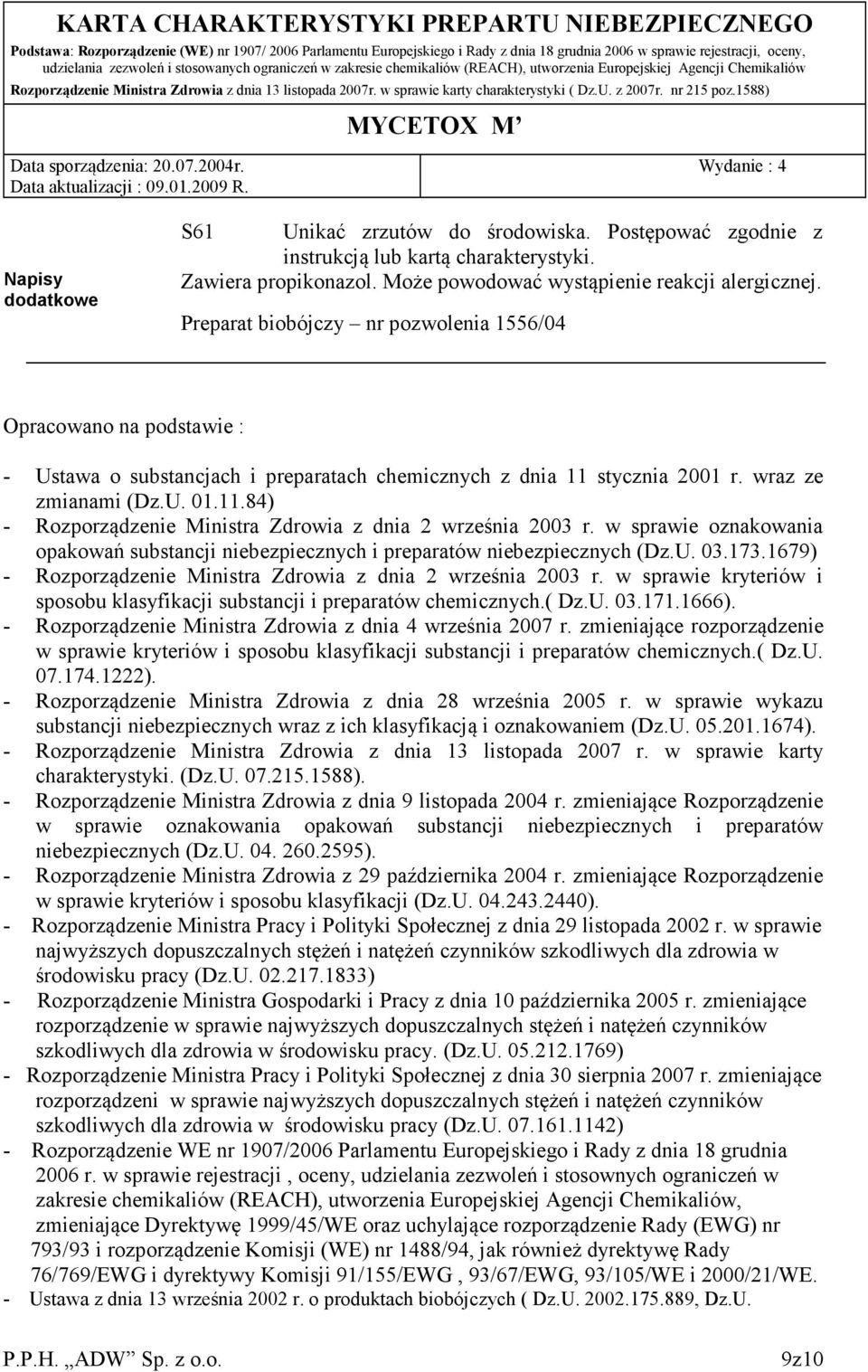 w sprawie oznakowania opakowań substancji niebezpiecznych i preparatów niebezpiecznych (Dz.U. 03.173.1679) - Rozporządzenie Ministra Zdrowia z dnia 2 września 2003 r.