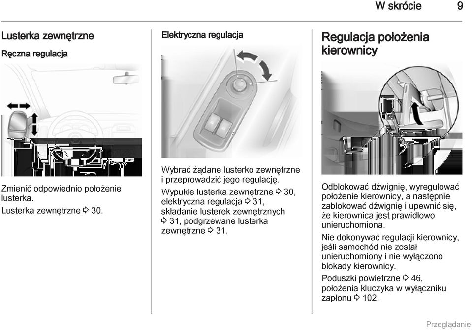 Wypukłe lusterka zewnętrzne 3 30, elektryczna regulacja 3 31, składanie lusterek zewnętrznych 3 31, podgrzewane lusterka zewnętrzne 3 31.