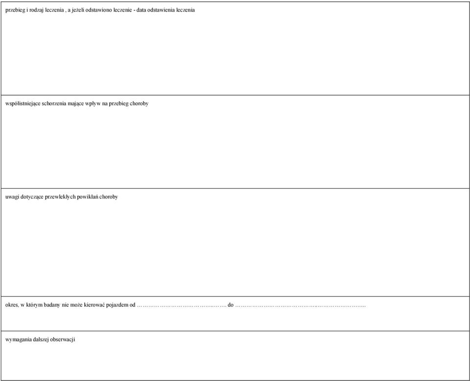 przebieg choroby uwagi dotyczące przewlekłych powikłań choroby okres,