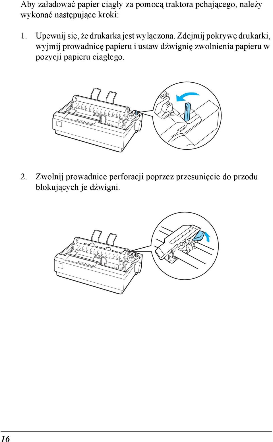 Zdejmij pokrywę drukarki, wyjmij prowadnicę papieru i ustaw dźwignię zwolnienia