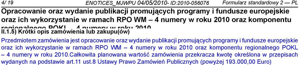 europejskie regionalnego POKL 4 numery w roku 2010.