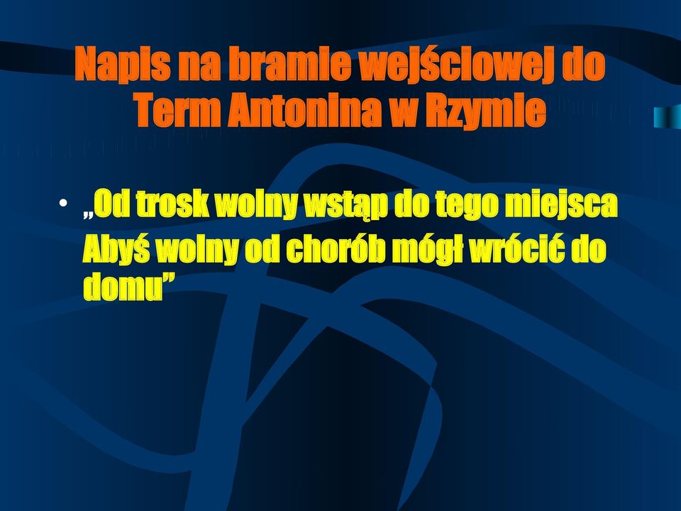 wolny wstąp do tego miejsca Abyś