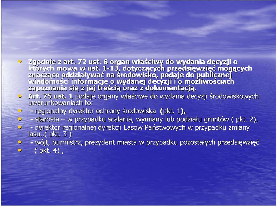 zapoznania się z jej treścią oraz z dokumentacją. Art. 75 ust.