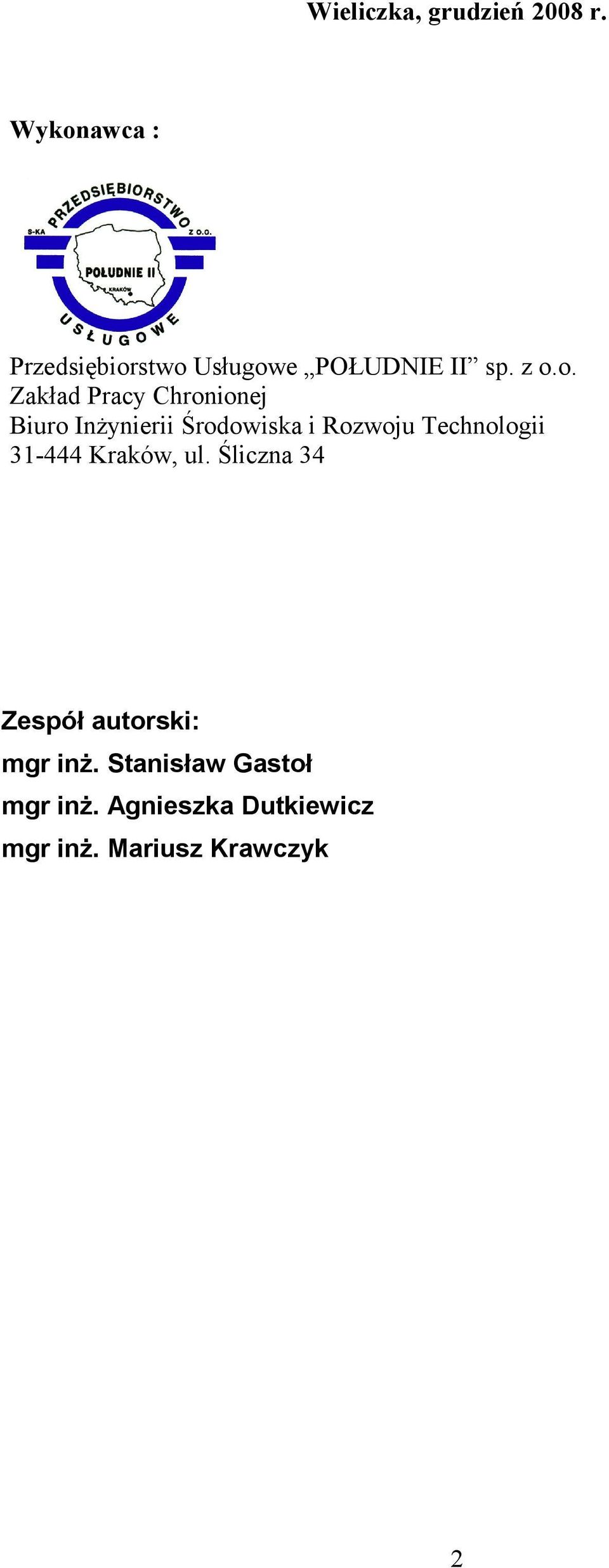 Chronionej Biuro Inżynierii Środowiska i Rozwoju Technologii 31-444