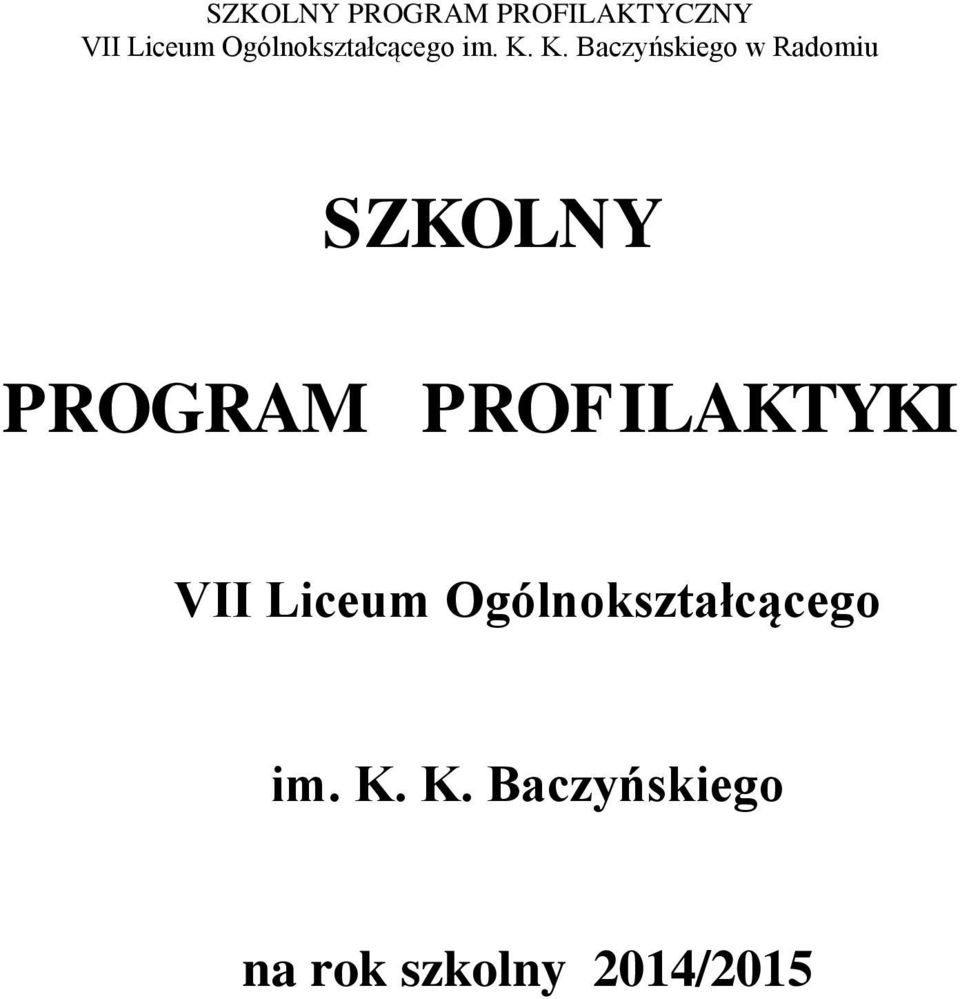 Ogólnokształcącego im. K.