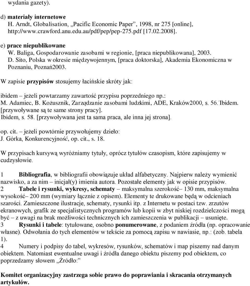 Sito, Polska w okresie międzywojennym, [praca doktorska], Akademia Ekonomiczna w Poznaniu, Poznań2003.