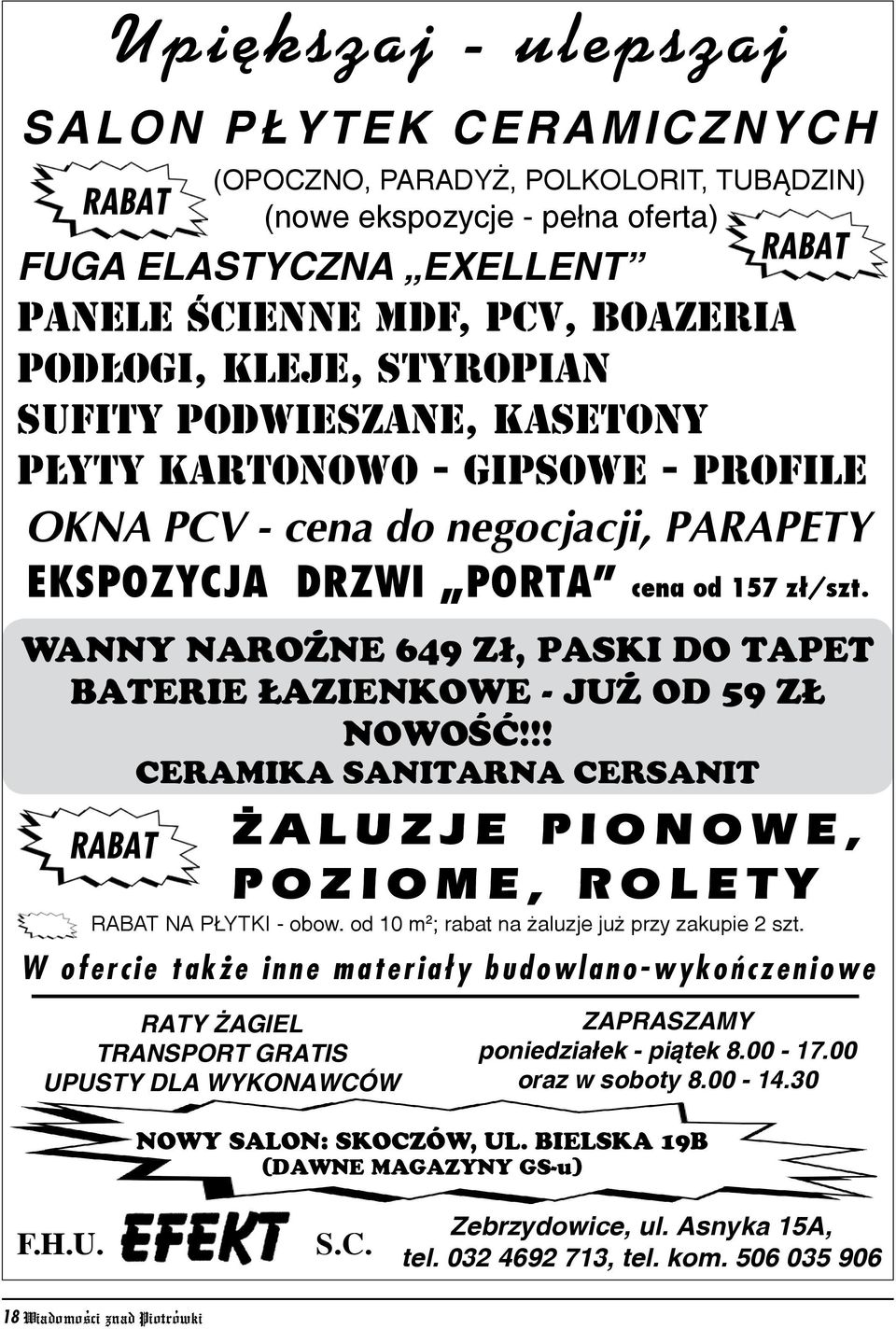 wanny naro ne 649 z³, paski do tapet baterie azienkowe - ju od 59 Z nowoœæ!!! ceramika sanitarna cersanit rabat A L U Z J E P I O N O W E, POZIOME, ROLETY RABAT NA P YTKI - obow.