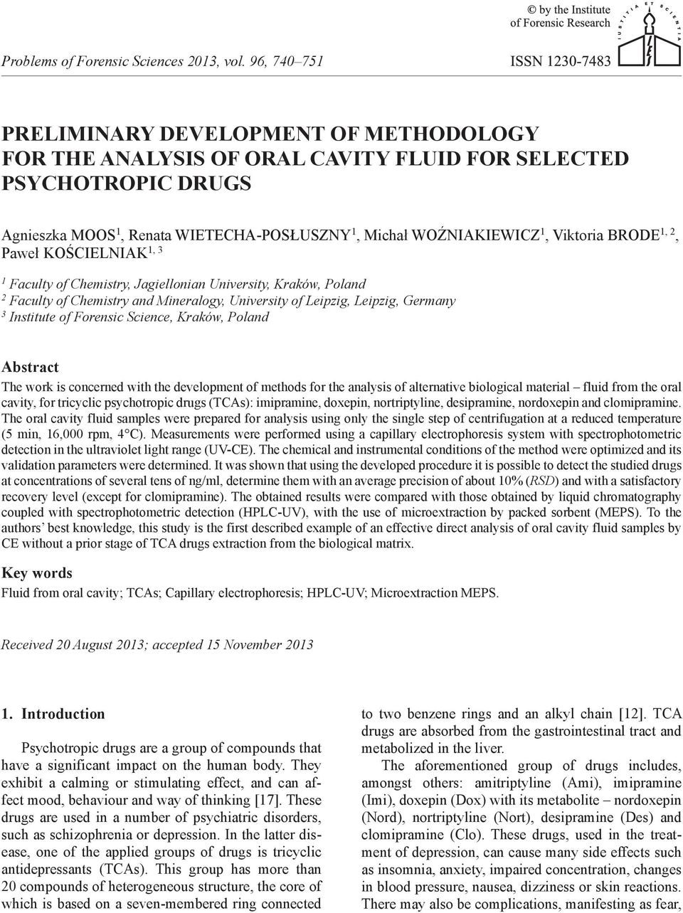 Science, Kraków, Poland abstract The work is concerned with the development of methods for the analysis of alternative biological material fluid from the oral cavity, for tricyclic psychotropic drugs