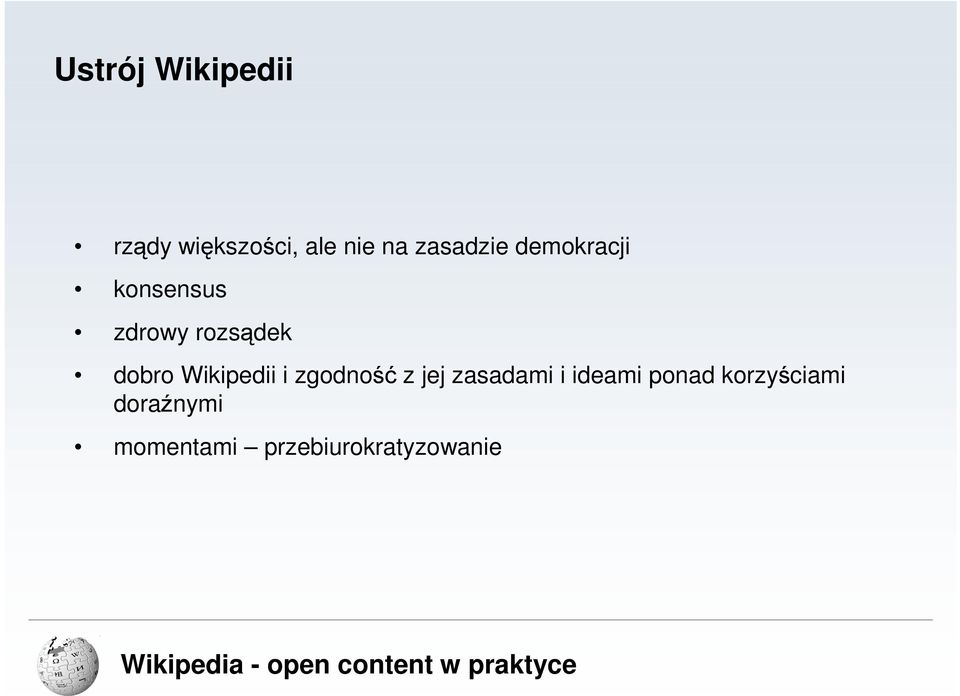 dobro Wikipedii i zgodność z jej zasadami i ideami