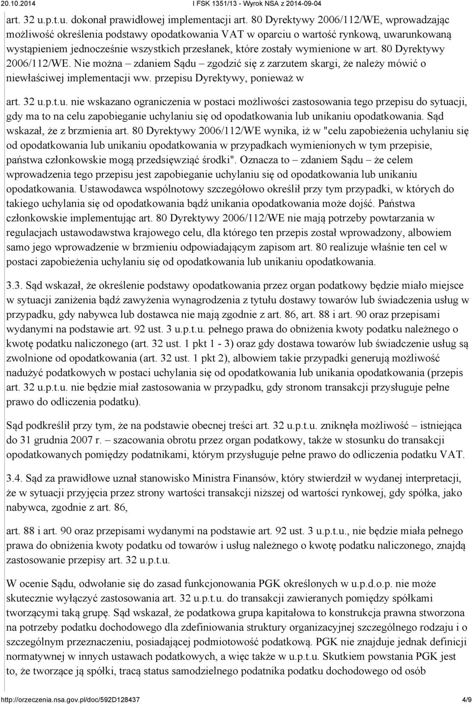 wymienione w art. 80 Dyrektywy 2006/112/WE. Nie można zdaniem Sądu 