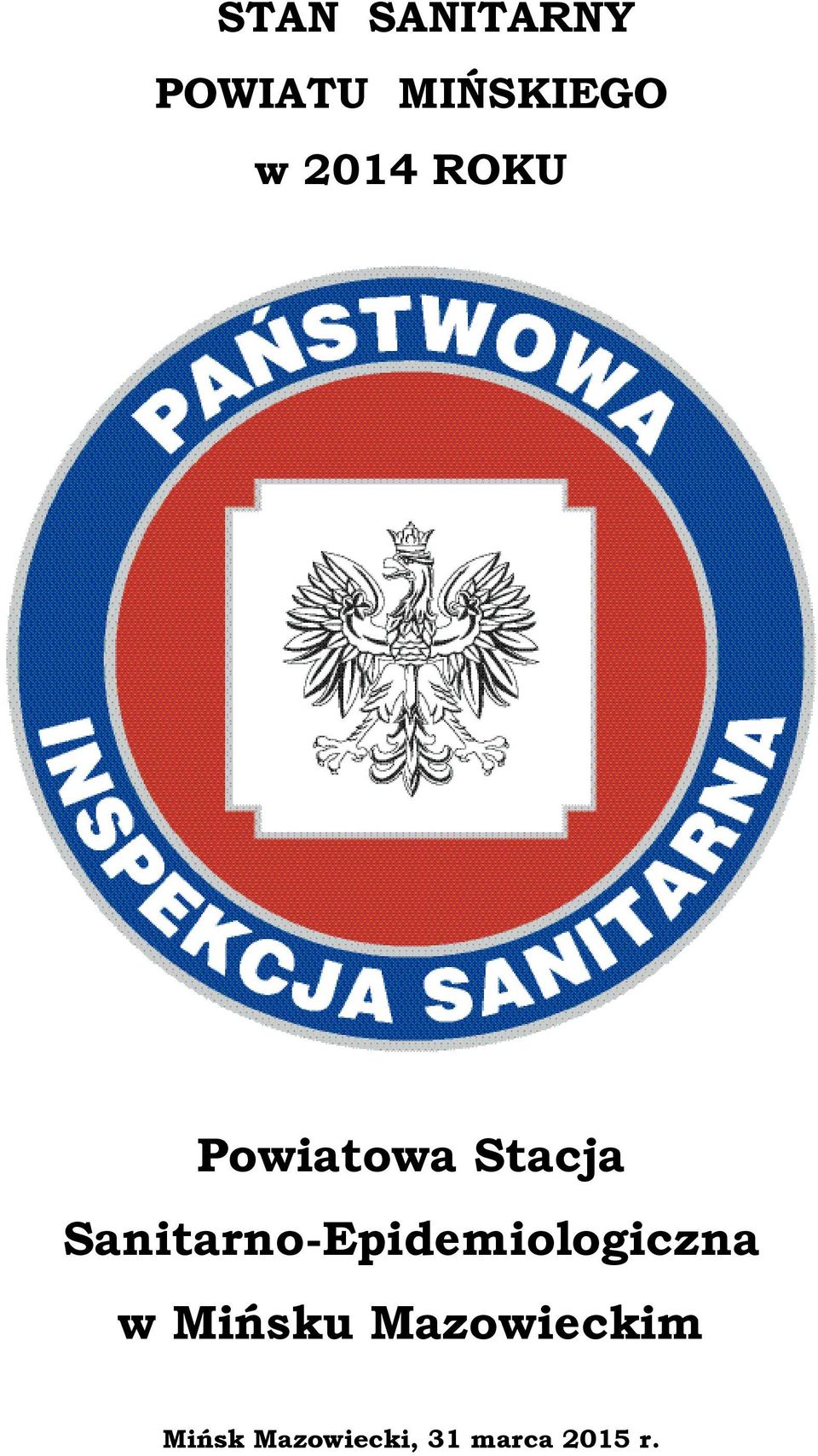 Sanitarno-Epidemiologiczna w Mińsku