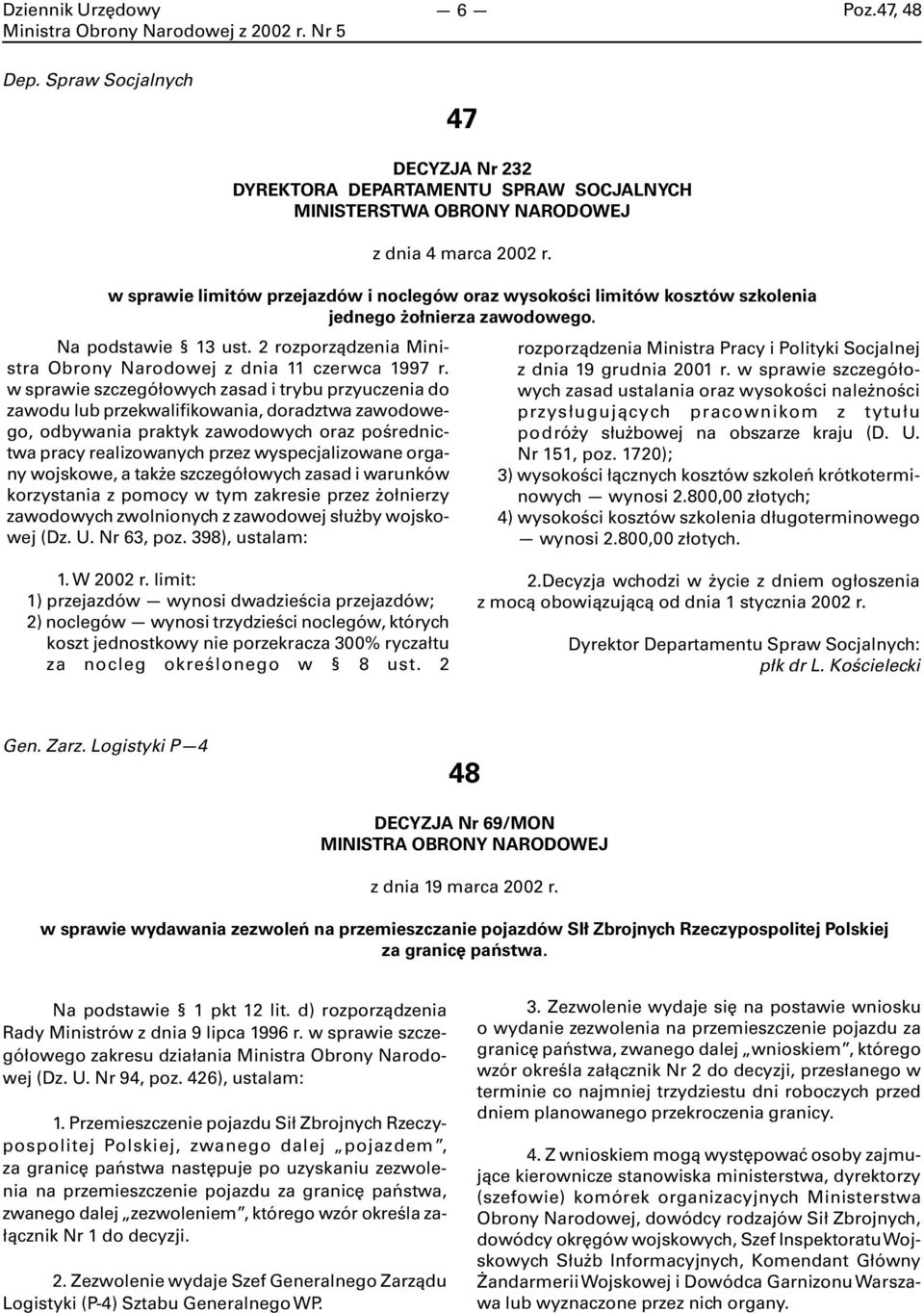 w sprawie szczegółowych zasad i trybu przyuczenia do zawodu lub przekwalifikowania, doradztwa zawodowego, odbywania praktyk zawodowych oraz pośrednictwa pracy realizowanych przez wyspecjalizowane