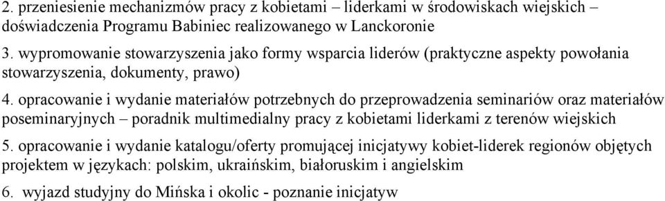 opracowanie i wydanie materiałów potrzebnych do przeprowadzenia seminariów oraz materiałów poseminaryjnych poradnik multimedialny pracy z kobietami liderkami z