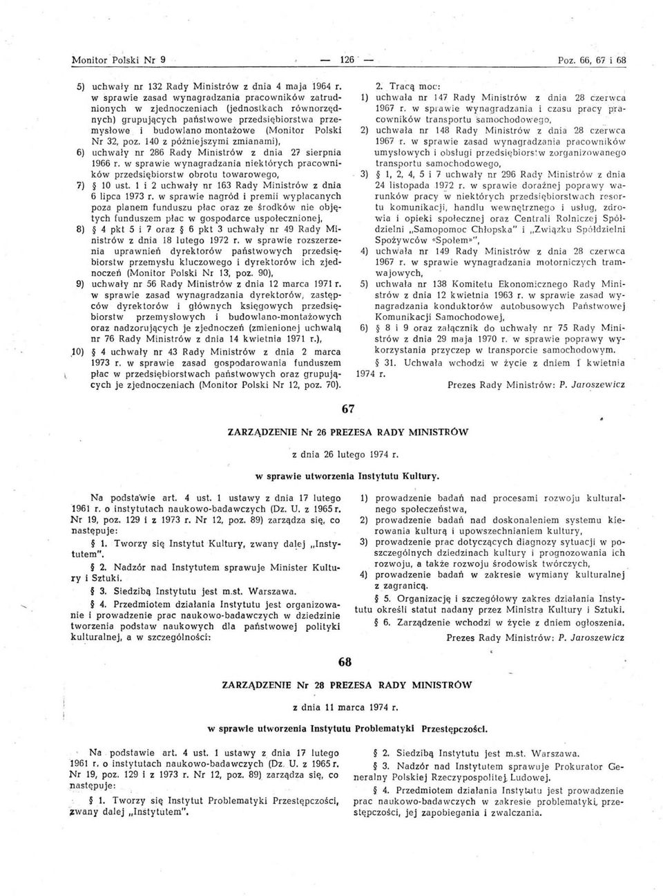 poz. 140 z póżniejszymi zmianami), 6) uchwały nr 286 Rady Ministrów z dnia 27 sierpnia 1966 L W sprawie wynagradzania niektórych pracowników przedsiębiorstw obrotu towarowego, 7) 10 ust.