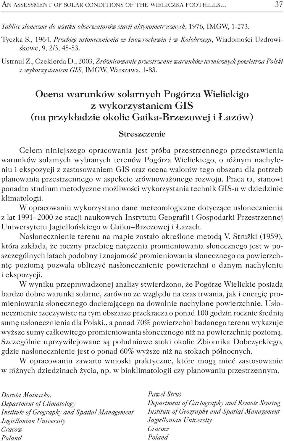 , 2003, Zróżnicowanie przestrzenne warunków termicznych powietrza Polski z wykorzystaniem GIS, IMGW, Warszawa, 1-83.