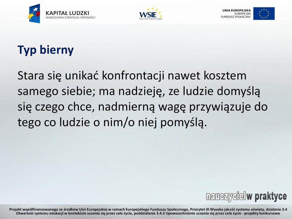 ludzie domyślą się czego chce, nadmierną wagę