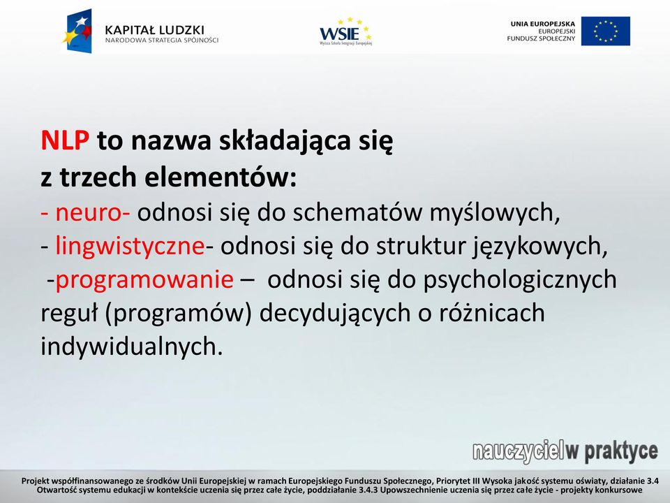 się do struktur językowych, -programowanie odnosi się do