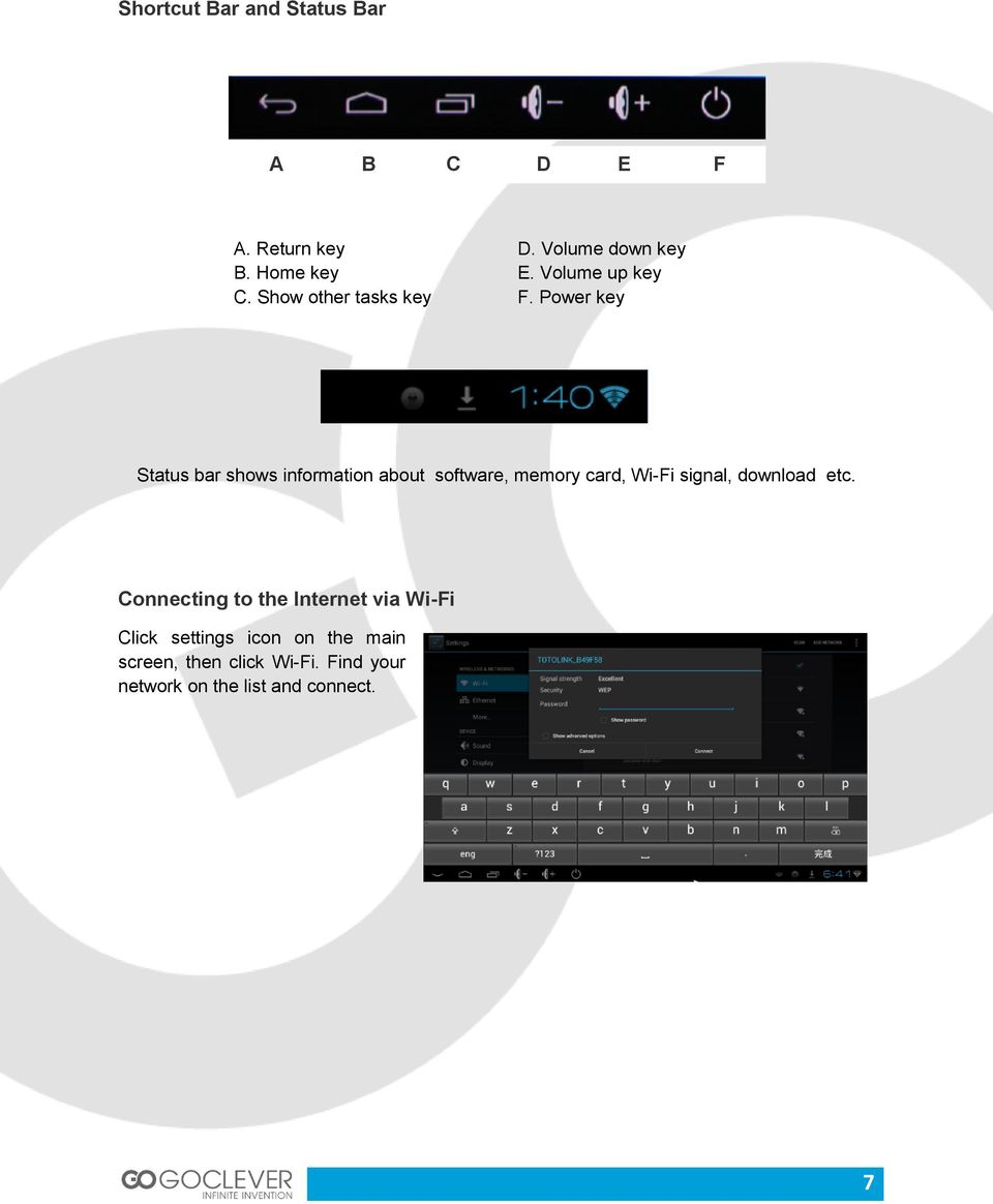 Power key Status bar shows information about software, memory card, Wi-Fi signal, download