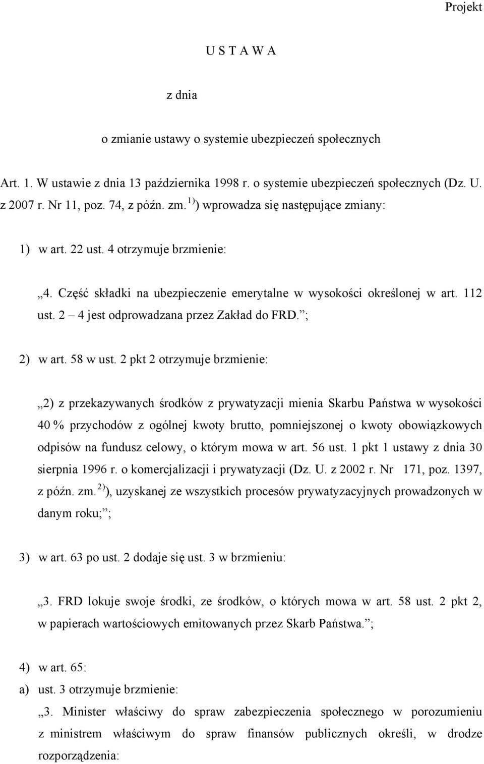 2 4 jest odprowadzana przez Zakład do FRD. ; 2) w art. 58 w ust.