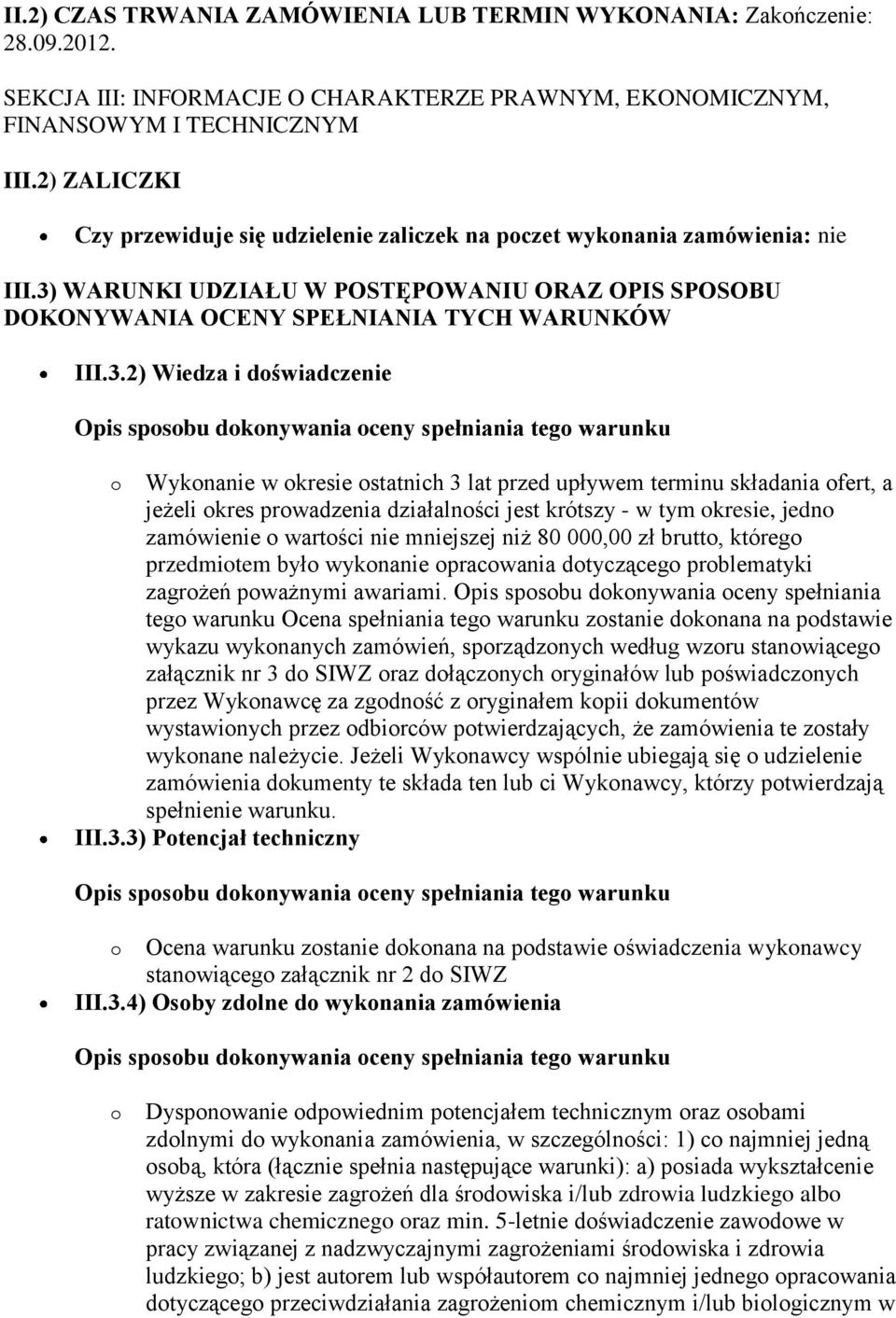 WARUNKI UDZIAŁU W POSTĘPOWANIU ORAZ OPIS SPOSOBU DOKONYWANIA OCENY SPEŁNIANIA TYCH WARUNKÓW III.3.