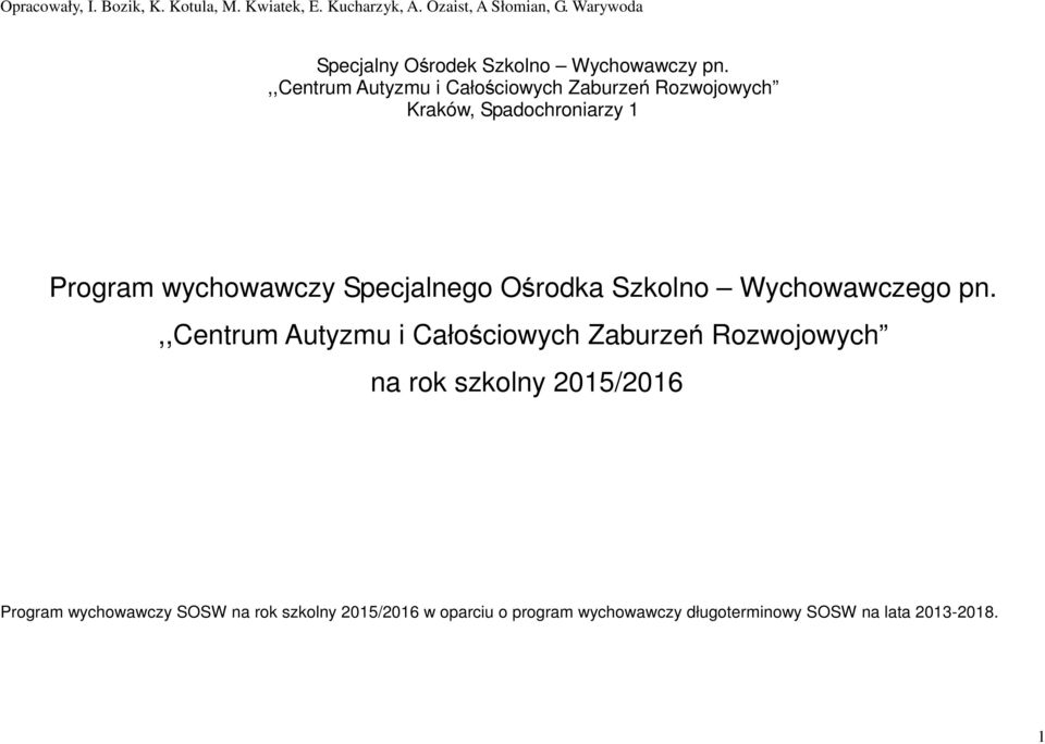 wychowawczy Specjalnego Ośrodka Szkolno Wychowawczego pn.