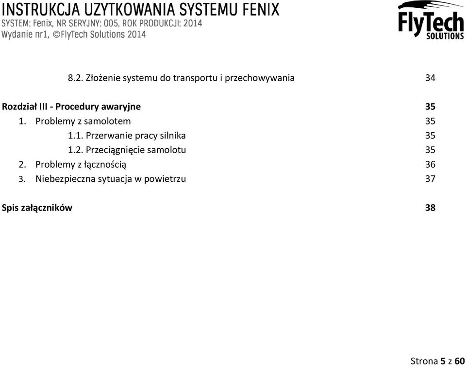 2. Przeciągnięcie samolotu 35 2. Problemy z łącznością 36 3.