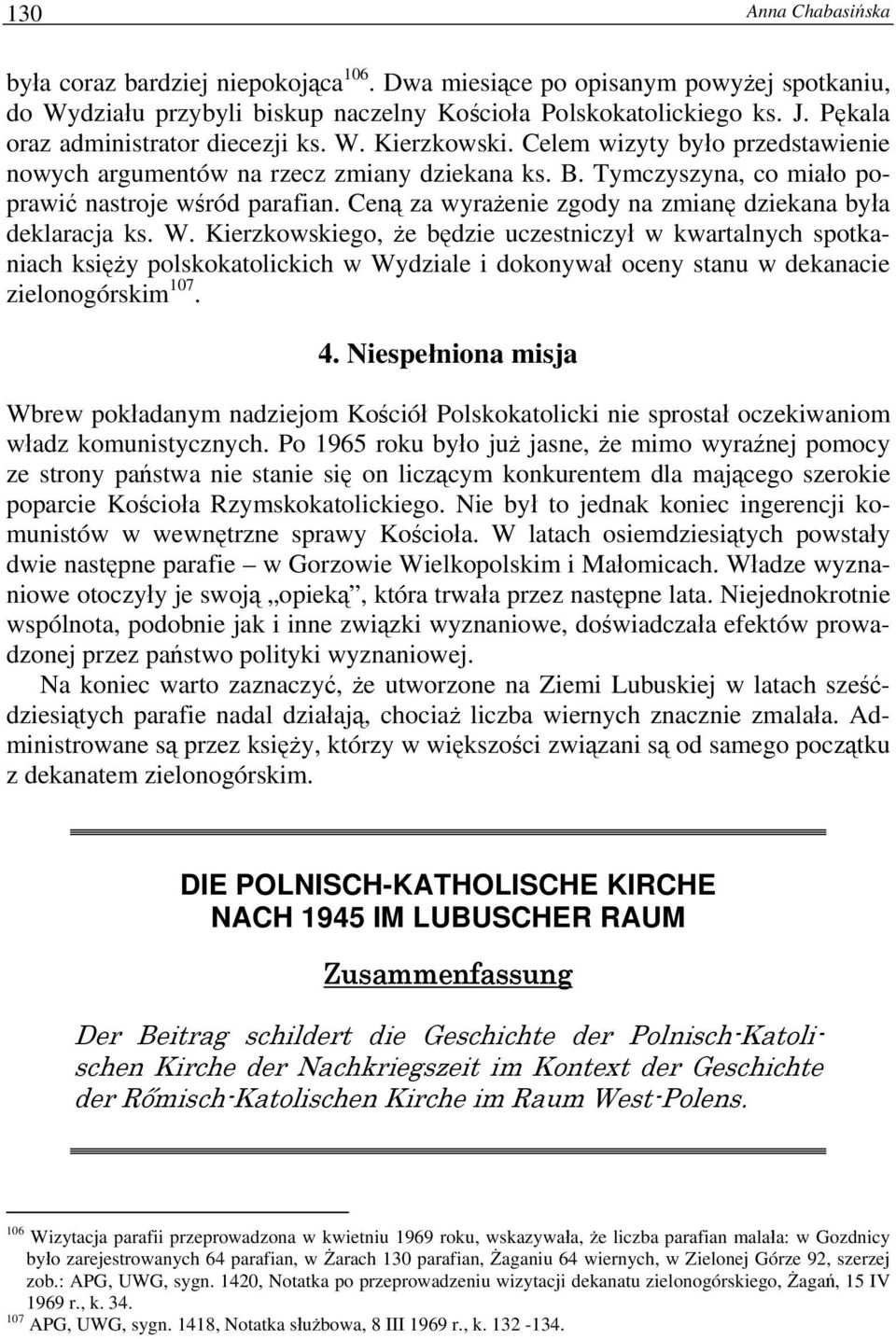 Ceną za wyrażenie zgody na zmianę dziekana była deklaracja ks. W.