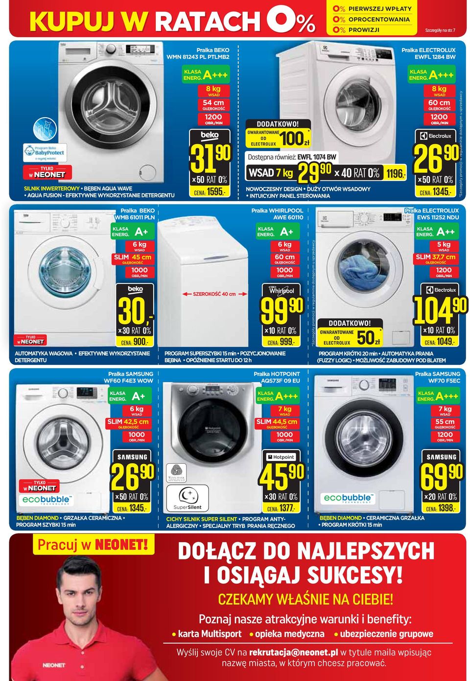 60110 Pralka ELECTROLUX TYLKO 6 kg WSD SLIM 1000 W CEN: 900,- DETERGENTU 30, cm 6 kg WSD 60 cm 1000 99 90 CEN: 999,- h DODTKOWO!