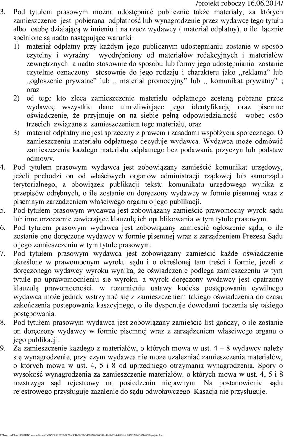 wyodrębniony od materiałów redakcyjnych i materiałów zewnętrznych a nadto stosownie do sposobu lub formy jego udostępniania zostanie czytelnie oznaczony stosownie do jego rodzaju i charakteru